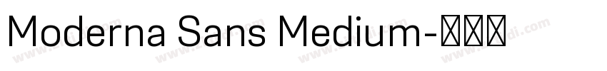 Moderna Sans Medium字体转换 Moderna Sans Medium字体转换